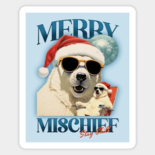 Merry Mischief Stay Chill Polar Bear Christmas Magnet